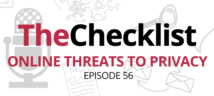 Checklist 56: Online Threats to Privacy