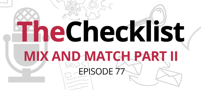 The Checklist 77: Mix and Match Part II
