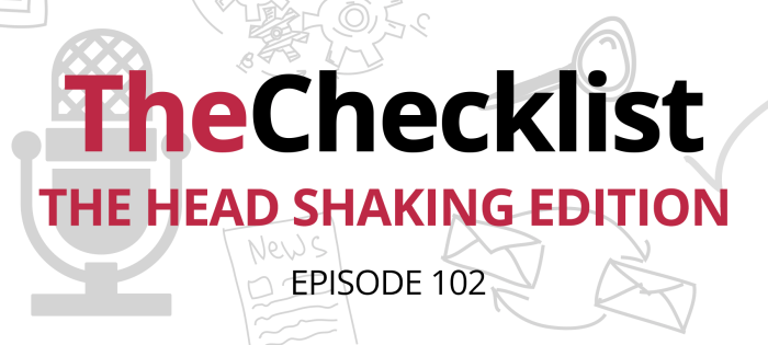 Checklist 102: The Head Shaking Edition