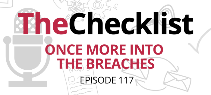 Checklist 117: Once More Into the Breaches