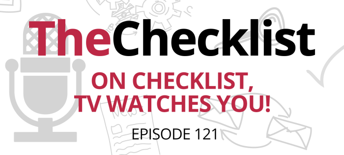 Checklist 121: On Checklist, TV Watches You!