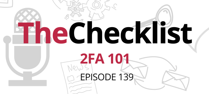 Checklist 139: 2FA 101