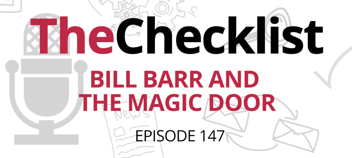 Checklist 147: Bill Barr and the Magic Door