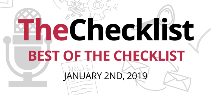 Best of the Checklist: January 2nd, 2019