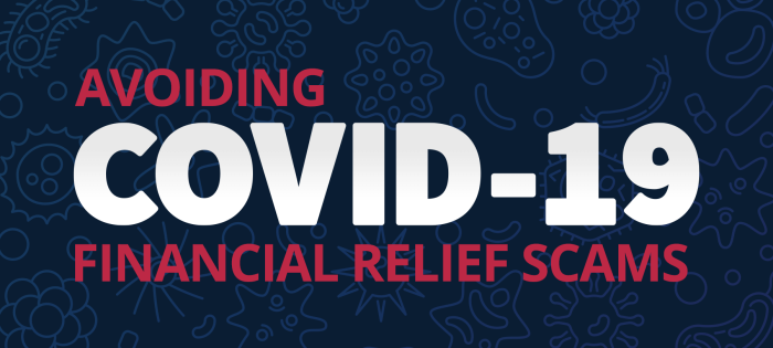 Avoiding Covid-19 Financial Relief Scams