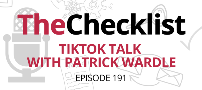 Checklist 191: TikTok Talk with Patrick Wardle