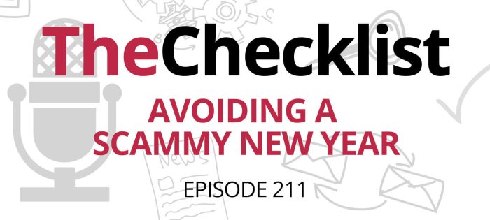 Checklist 211: Avoiding a Scammy New Year
