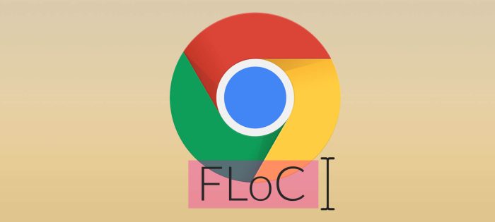 What is Google’s FLoC (and does it harm privacy)?
