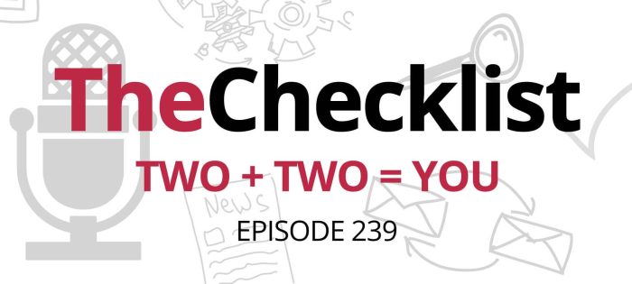 Checklist 239: Two + Two = You