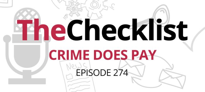 Checklist 274: Crime Does Pay (But It Should Still Be Stopped)