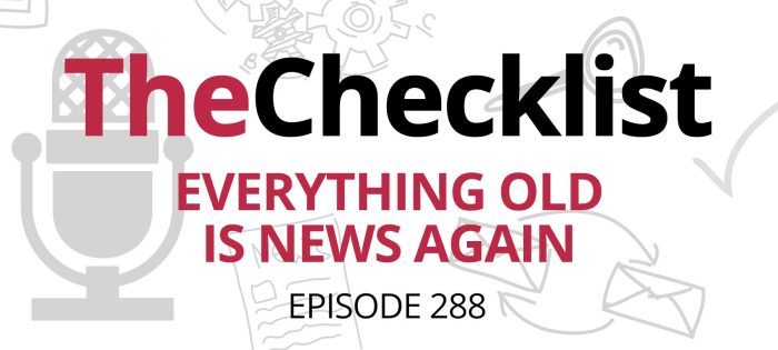 Checklist 288: Everything Old Is News Again