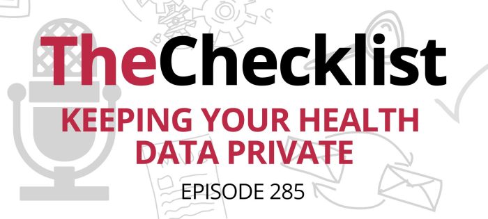 Checklist 285: Keeping Your Health Data Private
