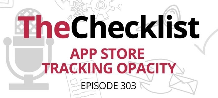 Checklist 303: App Store Tracking Opacity