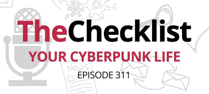Checklist 311: Your Cyberpunk Life
