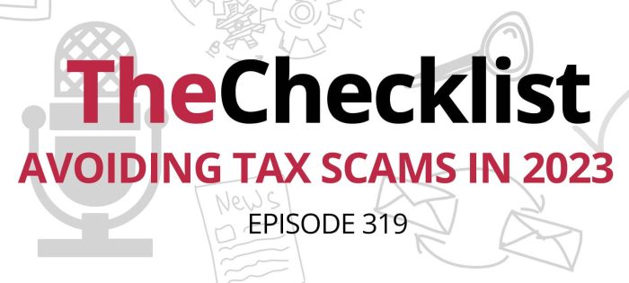 Checklist 319: Avoiding tax scams in 2023
