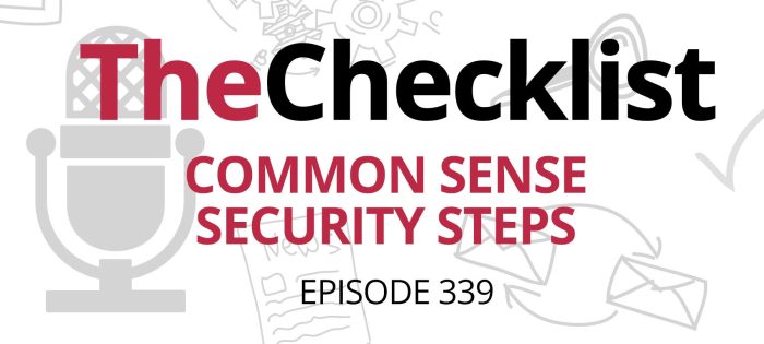 Checklist 339: Common Sense Security Steps