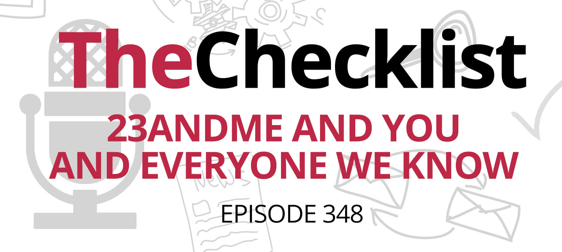 Checklist 428: 23andMe and you and everyone we know article image