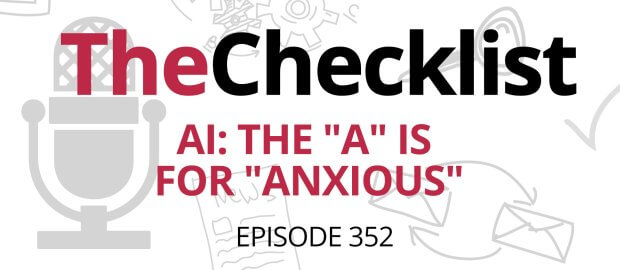 Checklist 352 cover: AI: The "A" is for "Anxious"