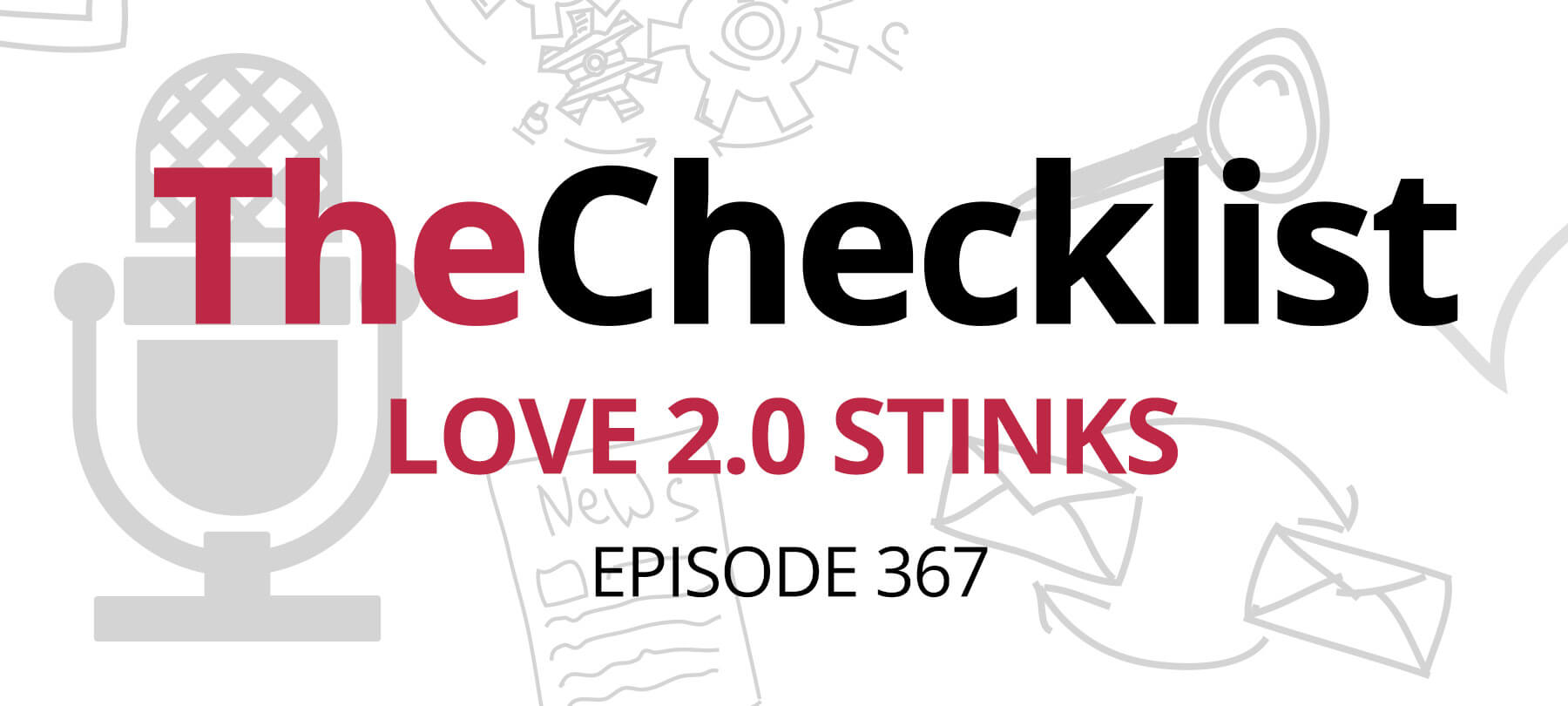 Checklist 367: Love 2.0 Stinks header image