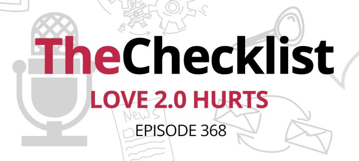 Checklist 368: Love 2.0 Hurts