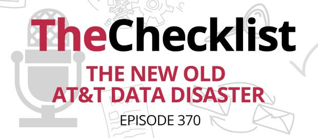 Checklist 370: The New Old AT&T Data Disaster