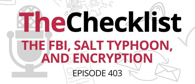 The FBI, Salt Typhoon, and Encryption, written in red on a white background