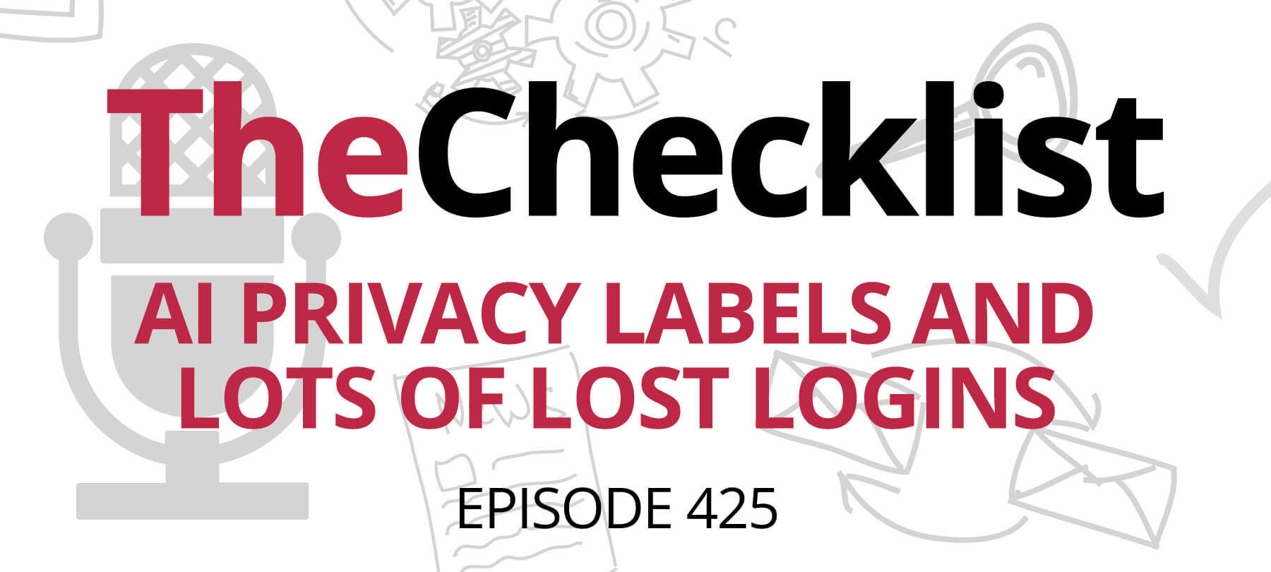 AI Privacy Labels and Lots of Lost Logins