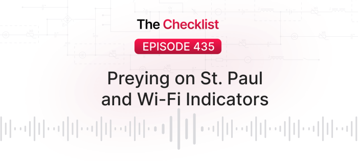 Checklist 435: Preying on St. Paul and Wi-Fi Indicators