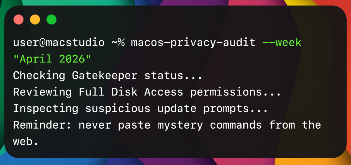 Apple macOS Privacy and Security Update, Final Week of April 2026